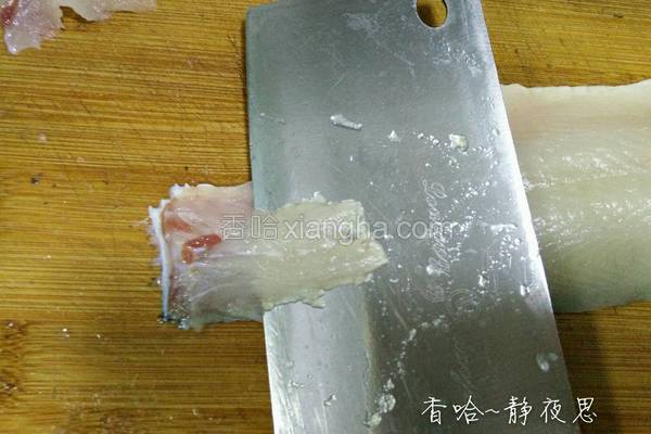 剔鱼片的教程,鱼片的切法剔除鱼刺视频