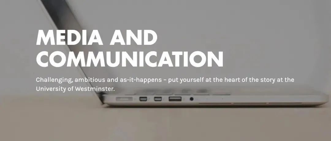院校介绍|原来，威斯敏斯特大学优秀的不止是传媒