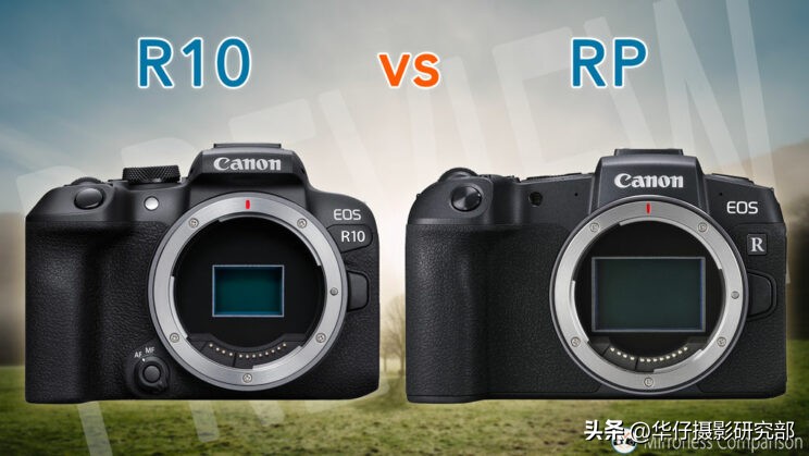 佳能r10和佳能eosr10的区别,佳能eosr10对比a7r2