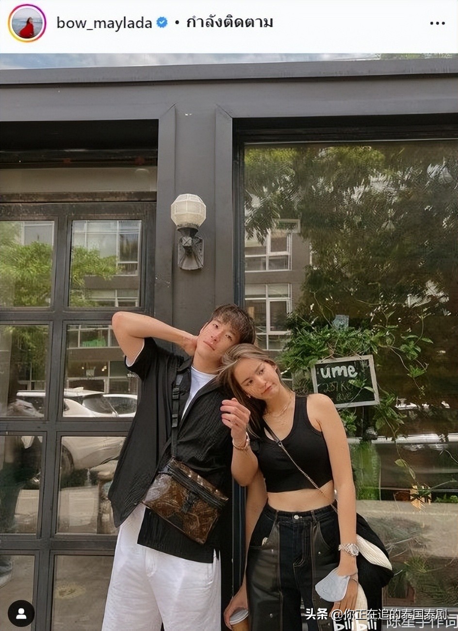 泰国话题明星情侣Lek和BowMaylada首次承认交往：新泰剧即将开机